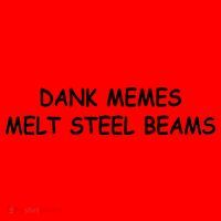 Dank Memes Melt Steel Beams Santa Hat thumb 1
