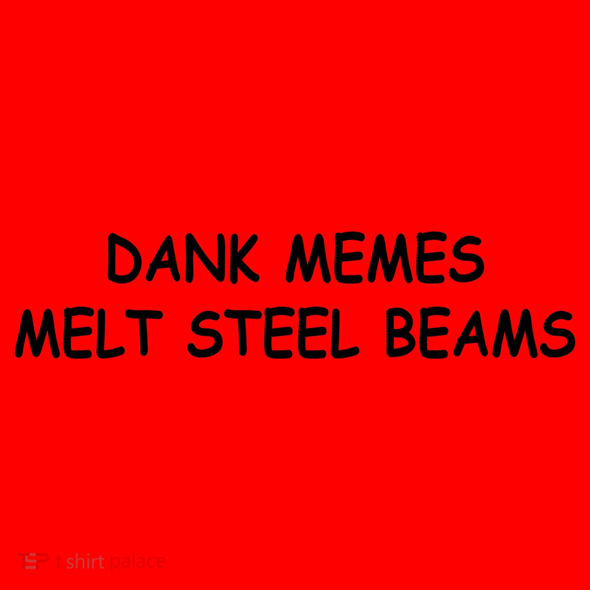 Dank Memes Melt Steel Beams Santa Hat