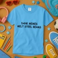 Dank Memes Melt Steel Beams Kids T-Shirt thumb 3