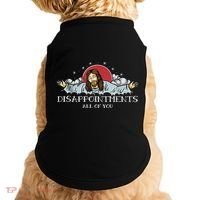 Disappointments All Of You Jesus God Doggie Tank thumb 0