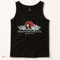 Disappointments All Of You Jesus God Tank Top thumb 2