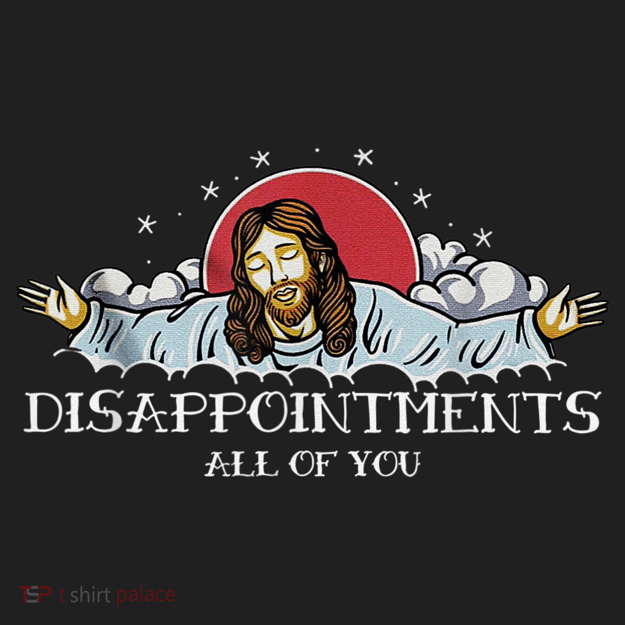 Disappointments All Of You Jesus God Golf Towel
