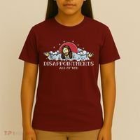 Disappointments All Of You Jesus God T-Shirt thumb 4
