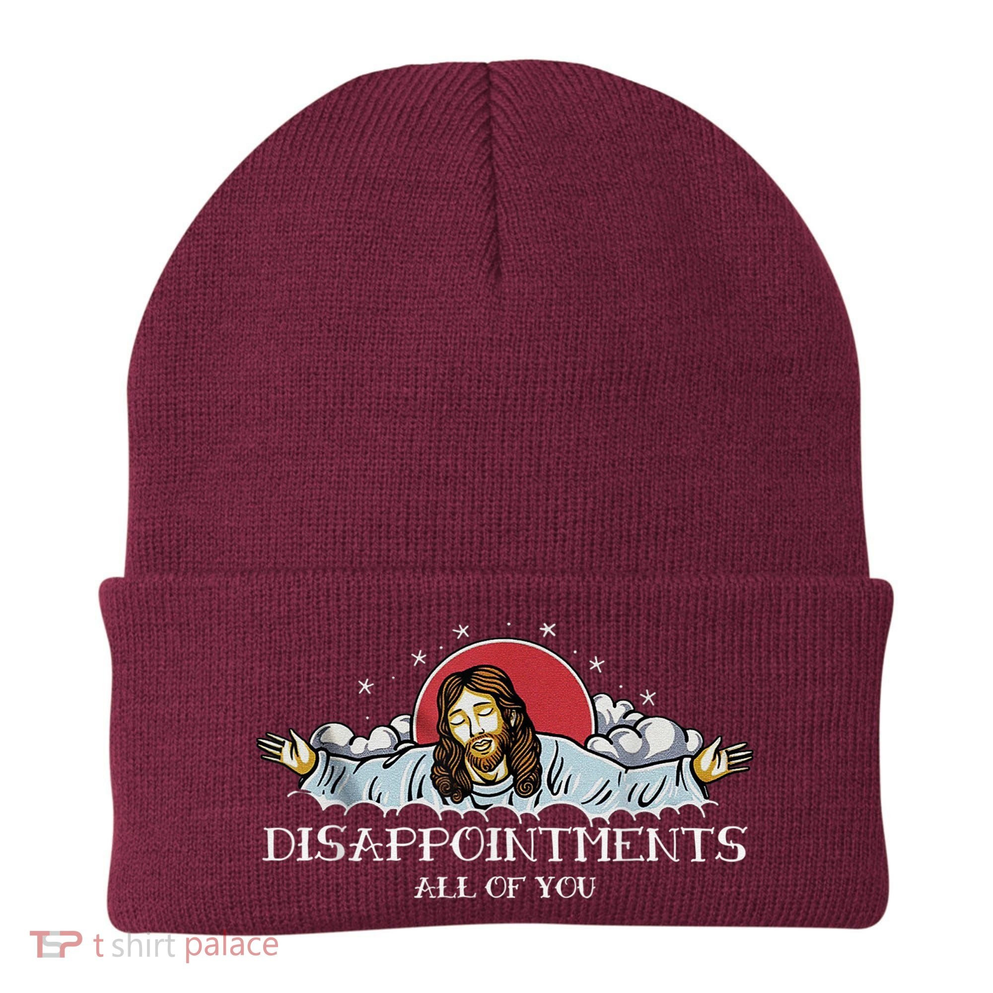 Disappointments All Of You Jesus God Beanie