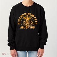 Disappointments All Of You Jesus Christ Women's Sweatshirt thumb 0