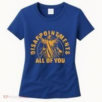 Disappointments All Of You Jesus Christ Women's T-Shirt thumb 0