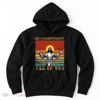 Disappointments All Of You Jesus Christian Religion Hoodie thumb 0