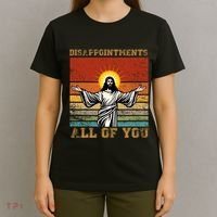 Disappointments All Of You Jesus Christian Religion T-Shirt thumb 4