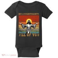 Disappointments All Of You Jesus Christian Religion Baby Bodysuit thumb 0