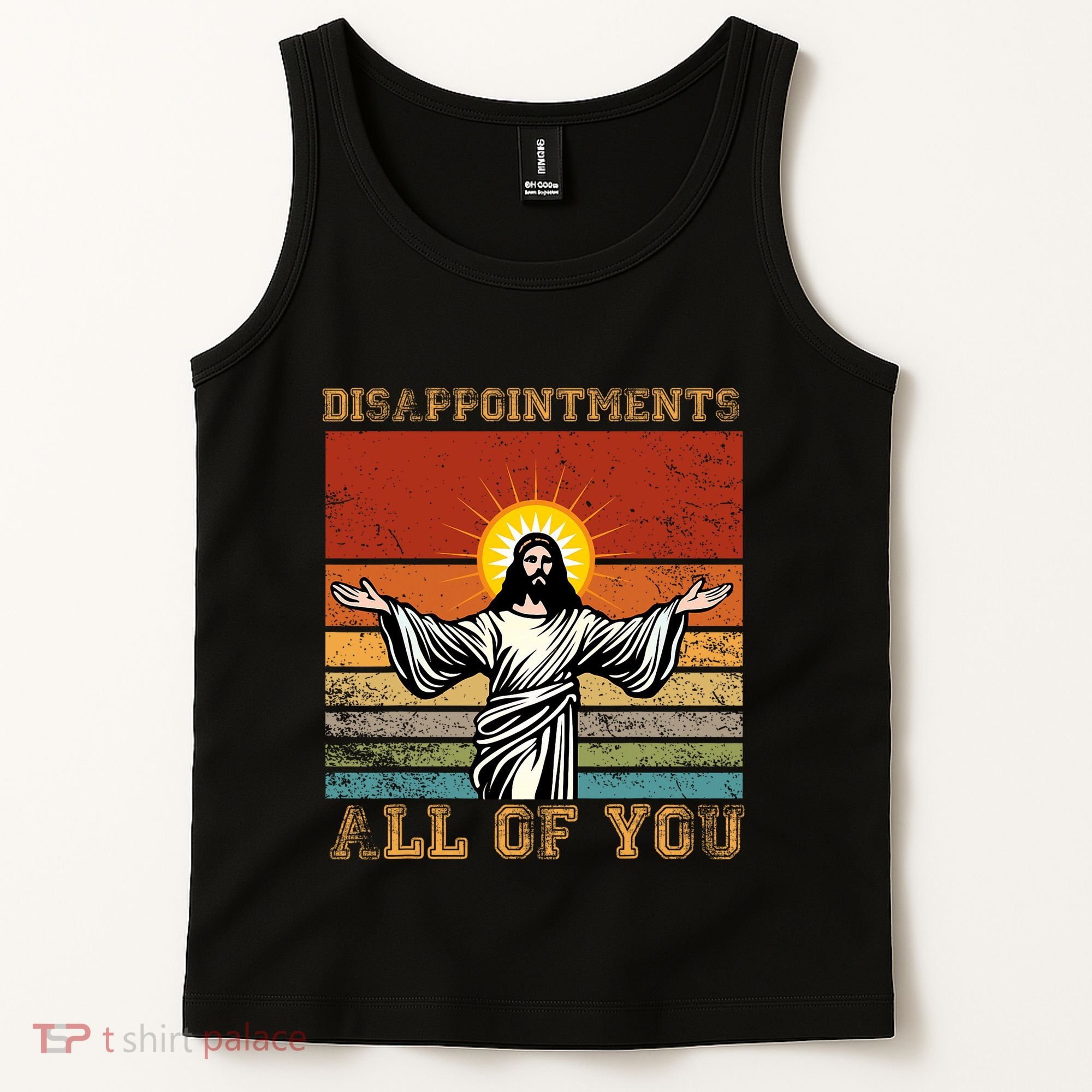 Disappointments All Of You Jesus Christian Religion Tank Top