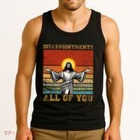 Disappointments All Of You Jesus Christian Religion Tank Top thumb 3