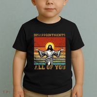 Disappointments All Of You Jesus Christian Religion Toddler T-Shirt thumb 2