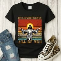 Disappointments All Of You Jesus Christian Religion Women's T-Shirt thumb 3