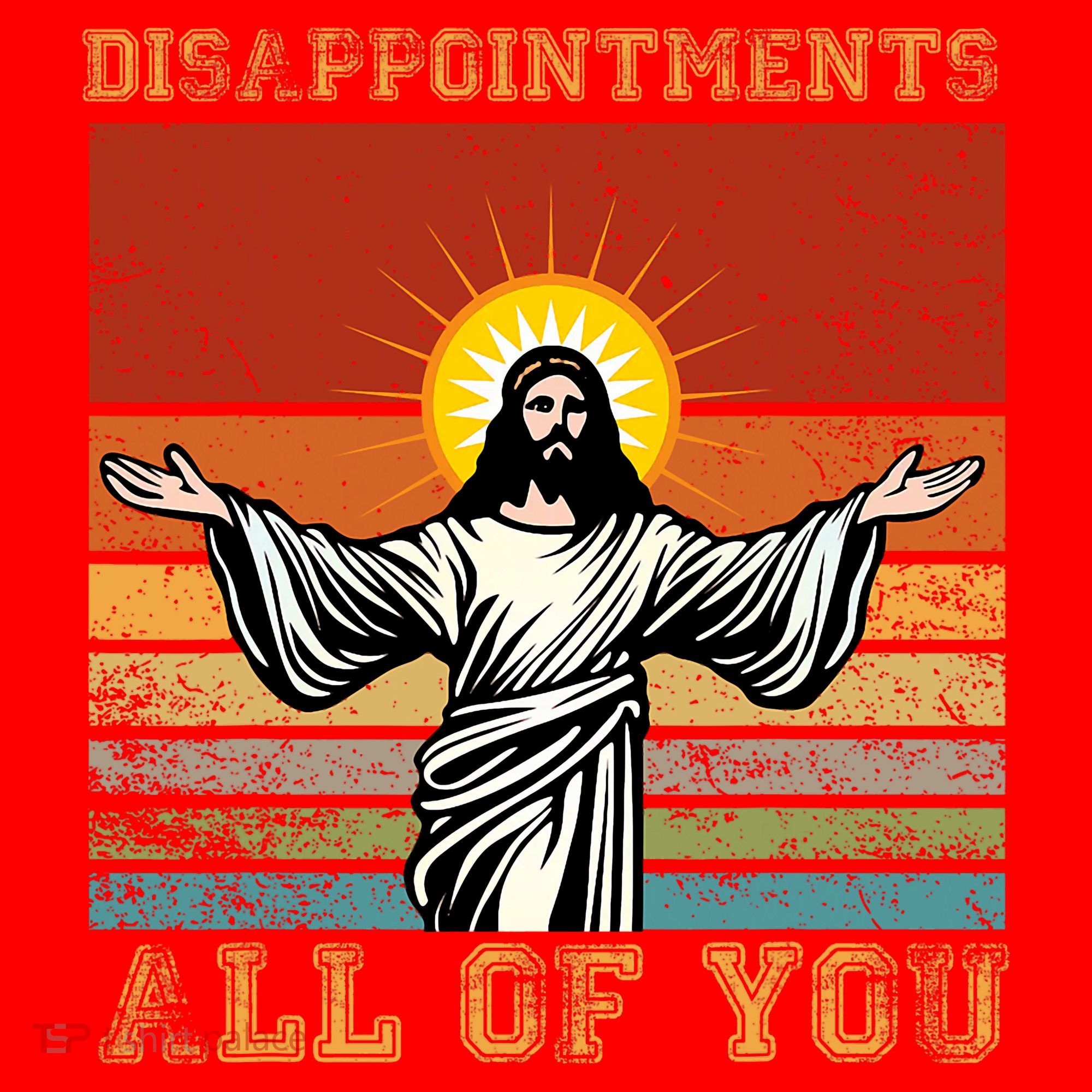 Disappointments All Of You Jesus Christian Religion Santa Hat