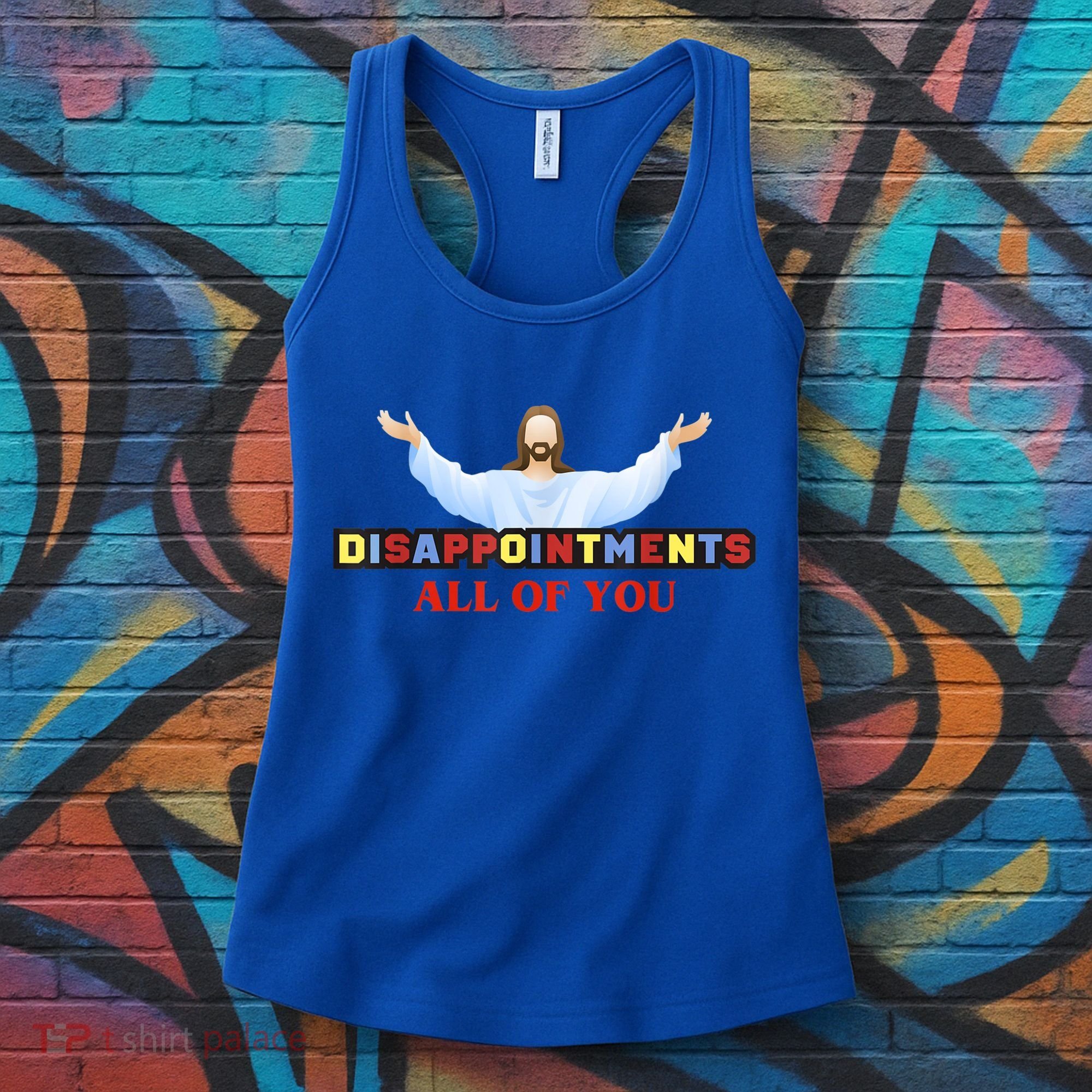 Disappointments All Of You Jesus Sarcastic Humor Women's Tank Top
