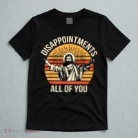 Disappointments All Of You T-Shirt thumb 5