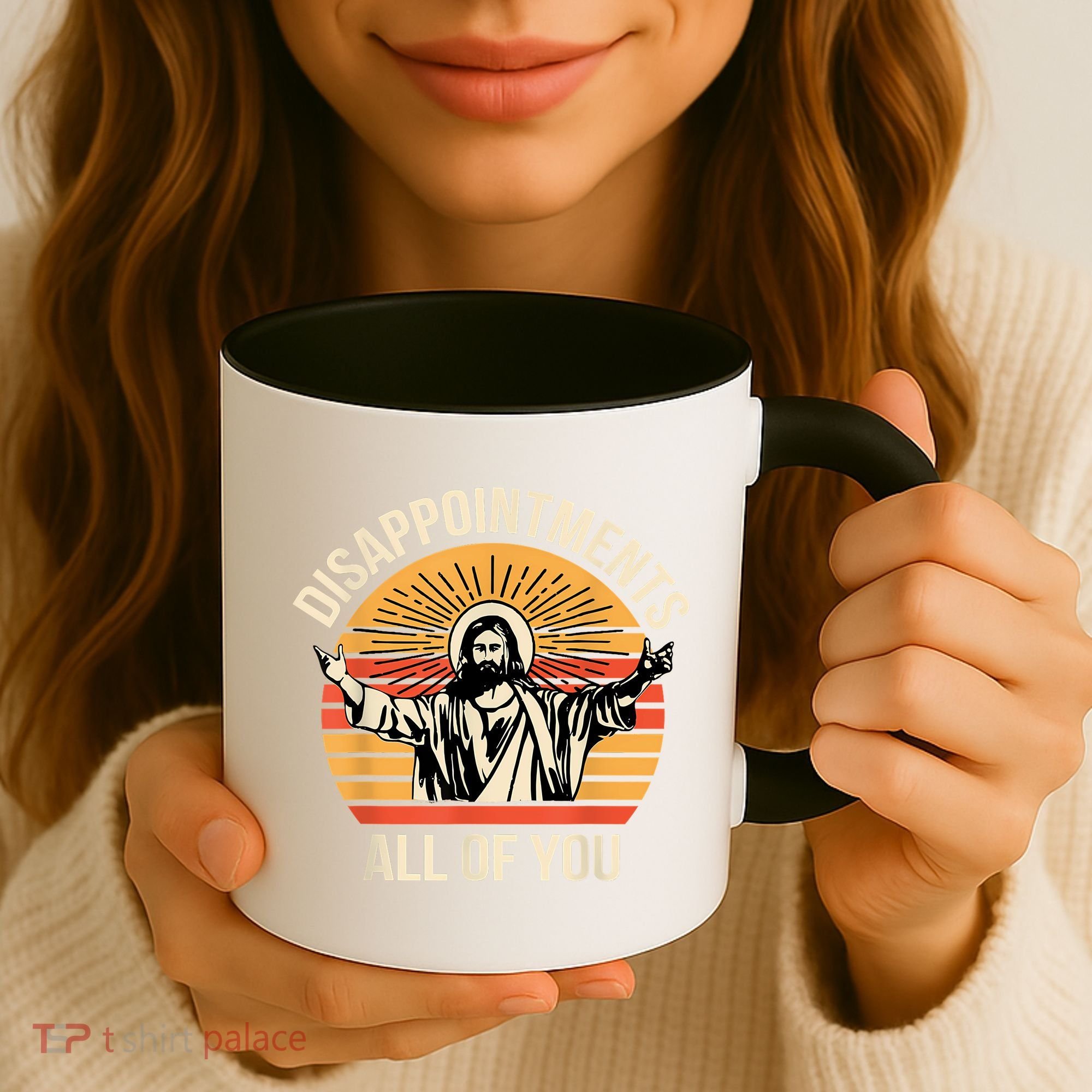 Disappointments All Of You Coffee Mug