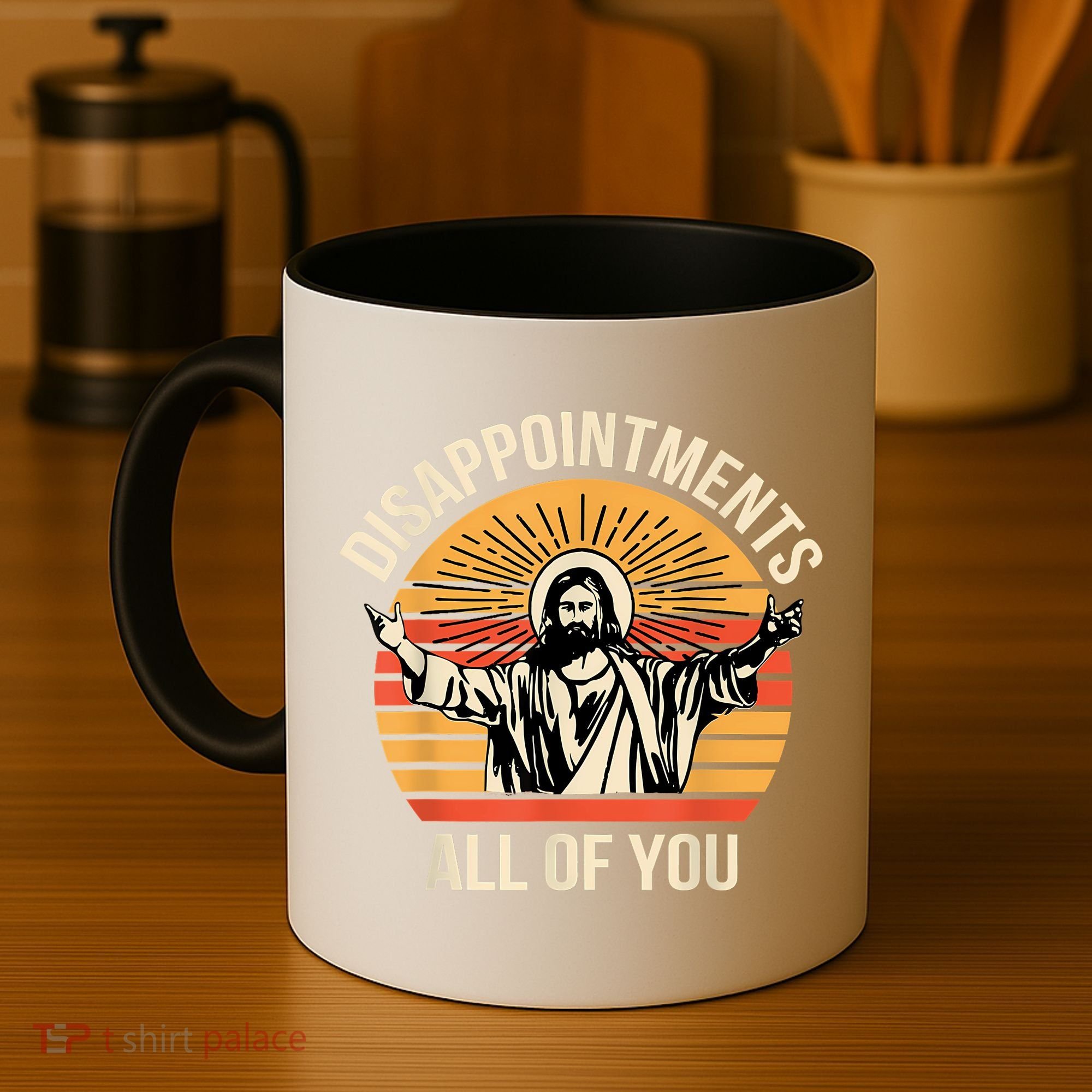 Disappointments All Of You Coffee Mug