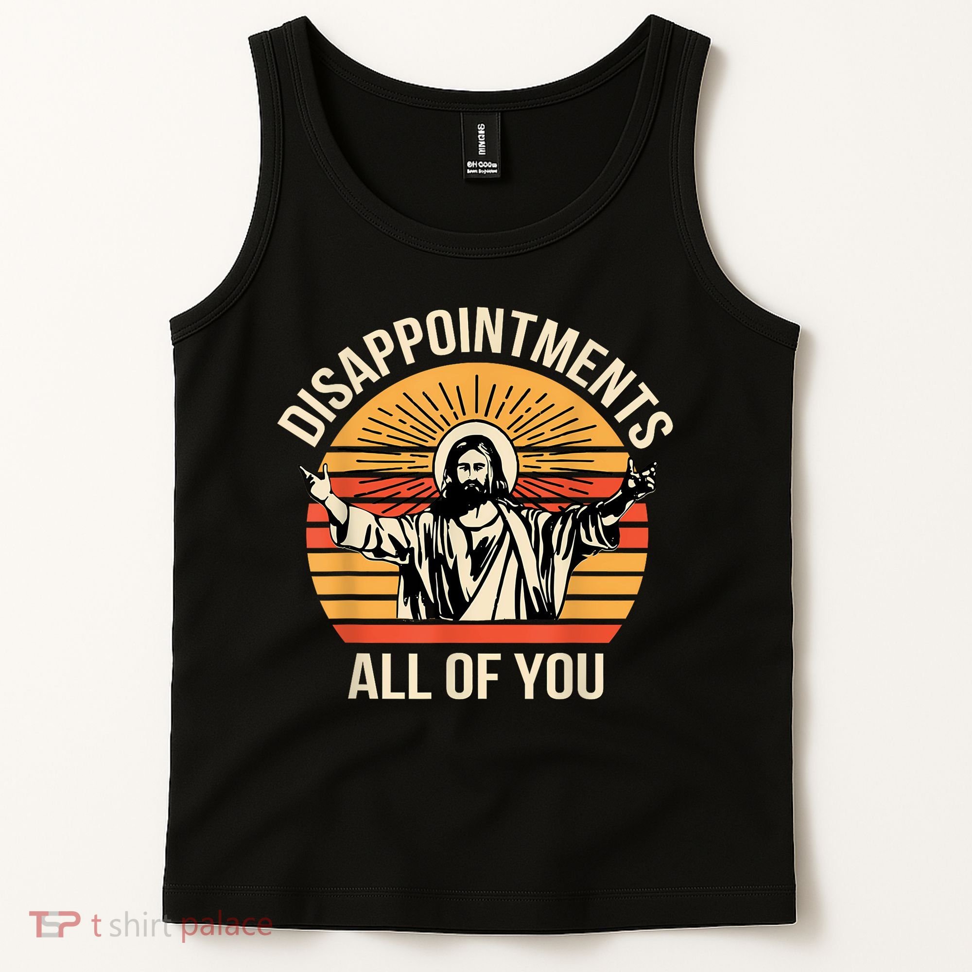 Disappointments All Of You Tank Top