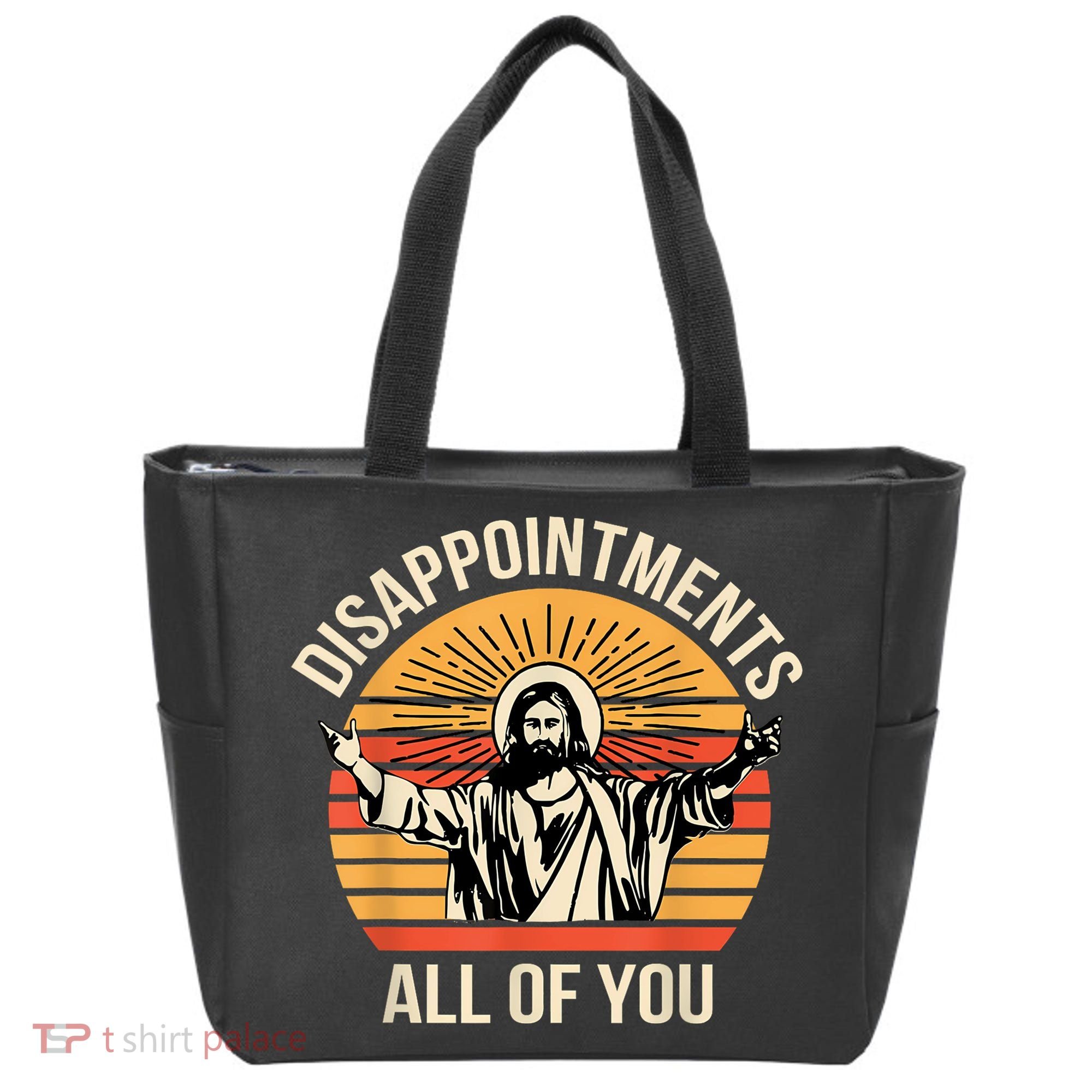 Disappointments All Of You Tote Bag