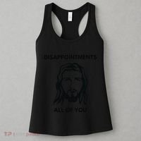 Disappointments All Of You Jesus Funny Sarcastic Christian Women's Tank Top thumb 3