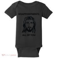 Disappointments All Of You Jesus Funny Sarcastic Christian Baby Bodysuit thumb 0