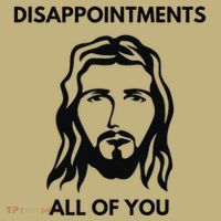 Disappointments All Of You Jesus Funny Sarcastic Christian Polo thumb 2