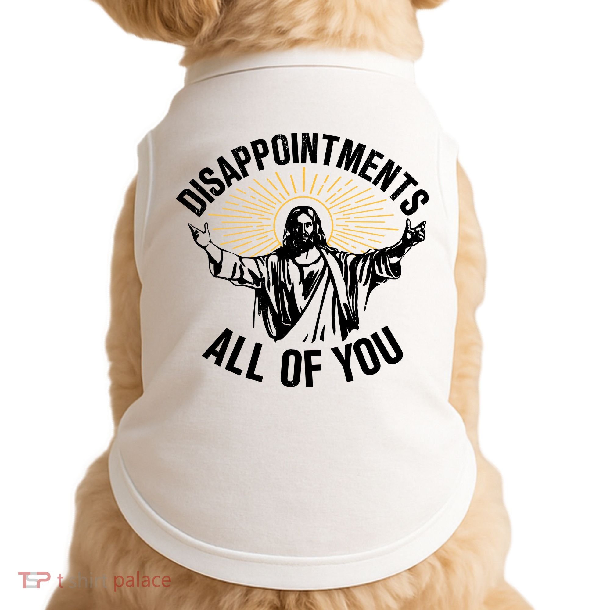 Disappointments All Of You Funny Jesus Meme Doggie Tank