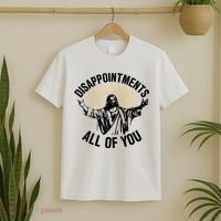Disappointments All Of You Funny Jesus Meme T-Shirt thumb 2