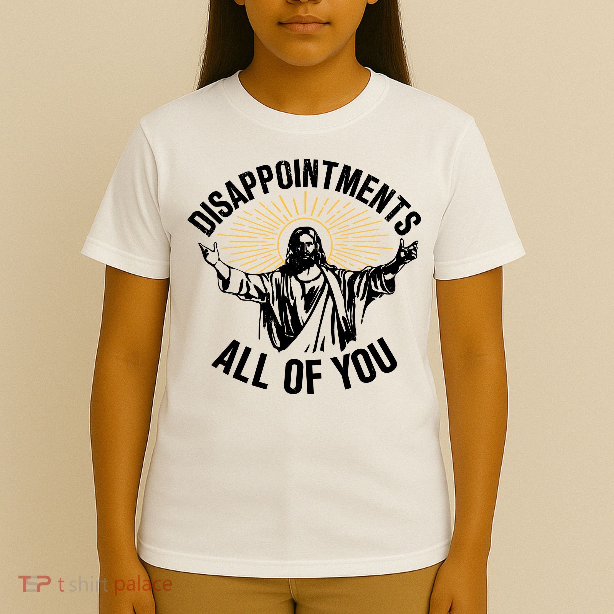 Disappointments All Of You Funny Jesus Meme T-Shirt