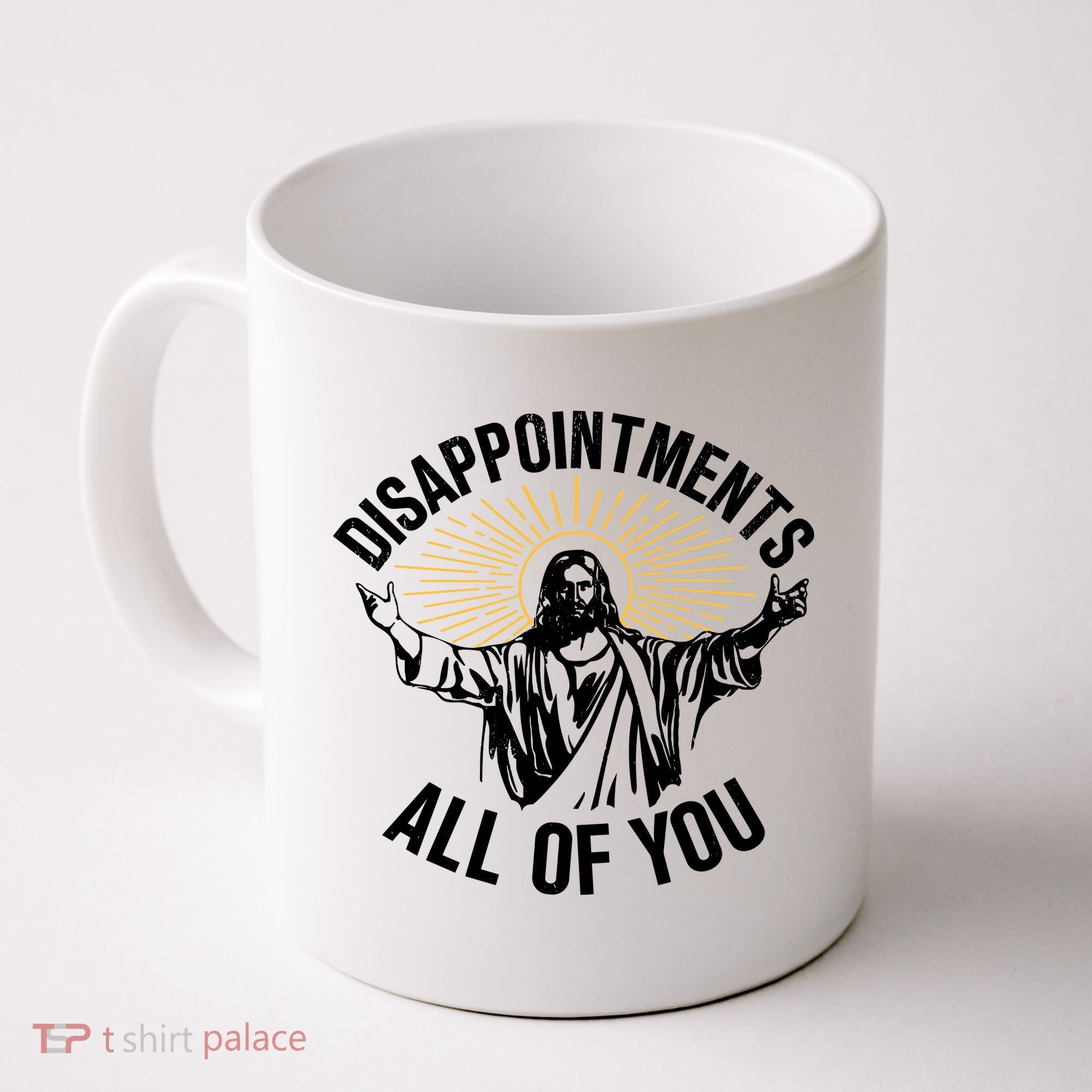 Disappointments All Of You Funny Jesus Meme Coffee Mug