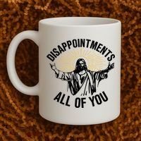 Disappointments All Of You Funny Jesus Meme Coffee Mug thumb 2