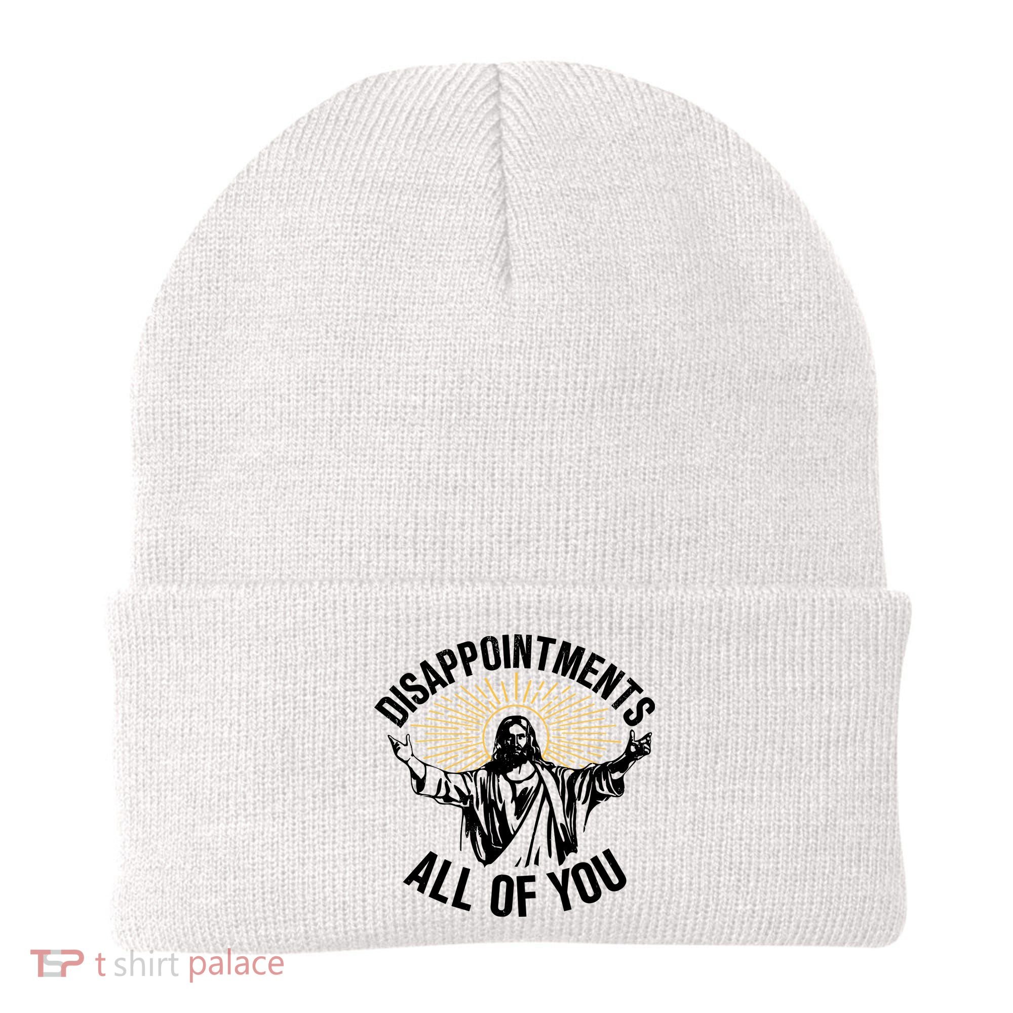 Disappointments All Of You Funny Jesus Meme Beanie