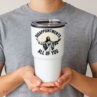 Disappointments All Of You Funny Jesus Meme Tumbler thumb 2