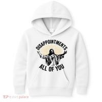 Disappointments All Of You Funny Jesus Meme Kids Hoodie thumb 0