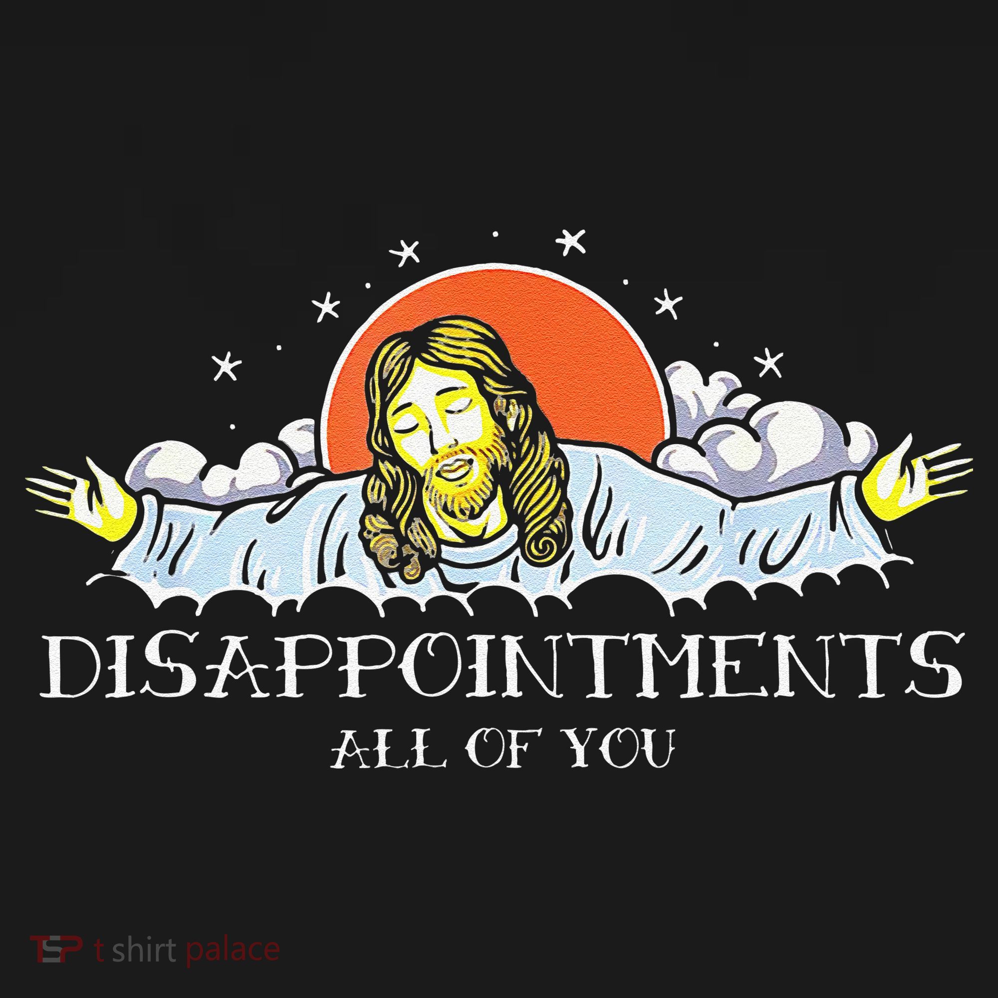 Disappointments All Of You Jesus Sarcastic Humor Saying Women's Tank Top