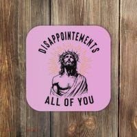 Disappointements All Of You Jesus Meme Religious Christian Coaster thumb 0