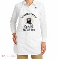Disappointements All Of You Jesus Meme Religious Christian Apron thumb 2