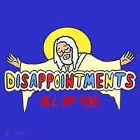 Disappointments All Of You Jesus Sarcastic Humor Long Sleeve Shirt thumb 2