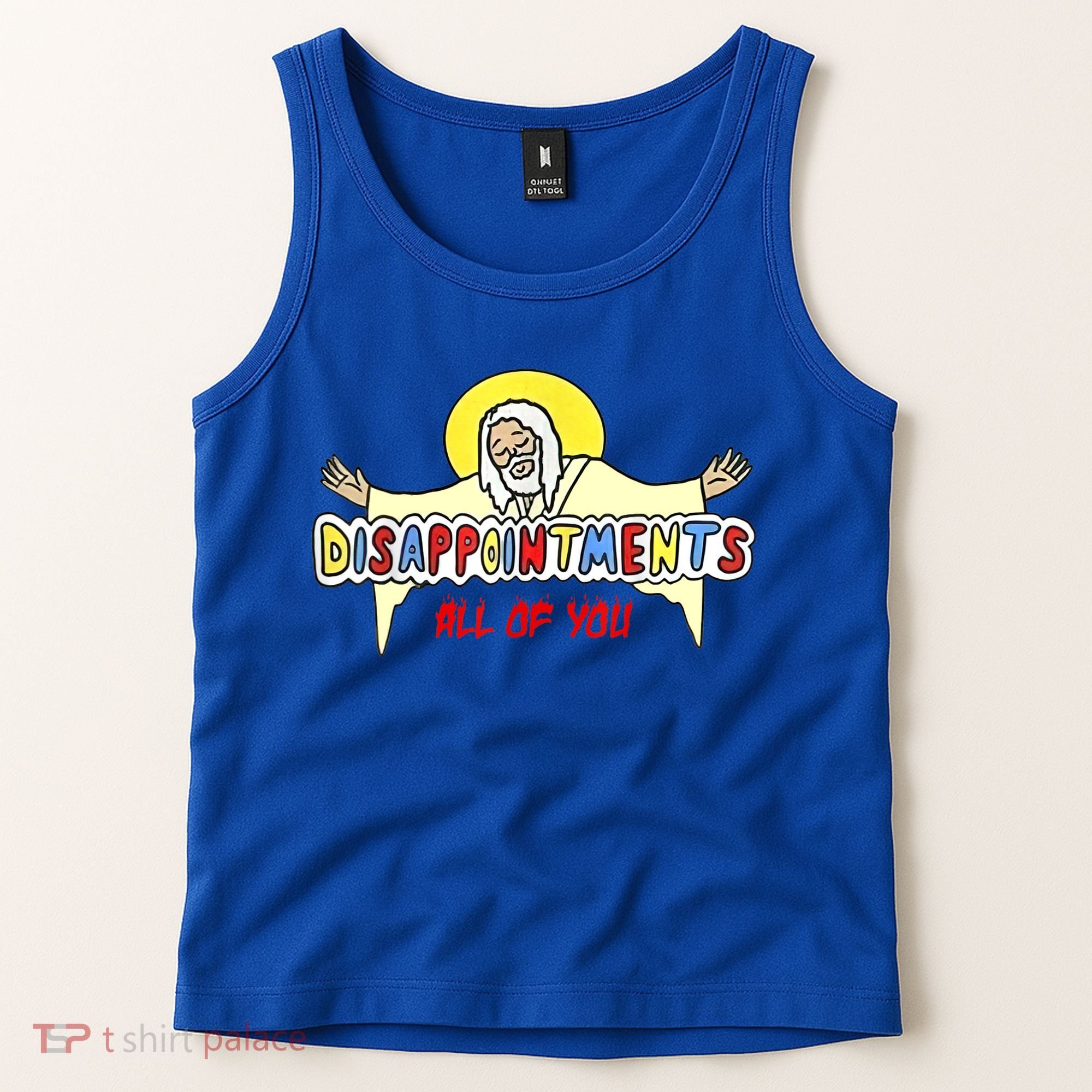 Disappointments All Of You Jesus Sarcastic Humor Tank Top