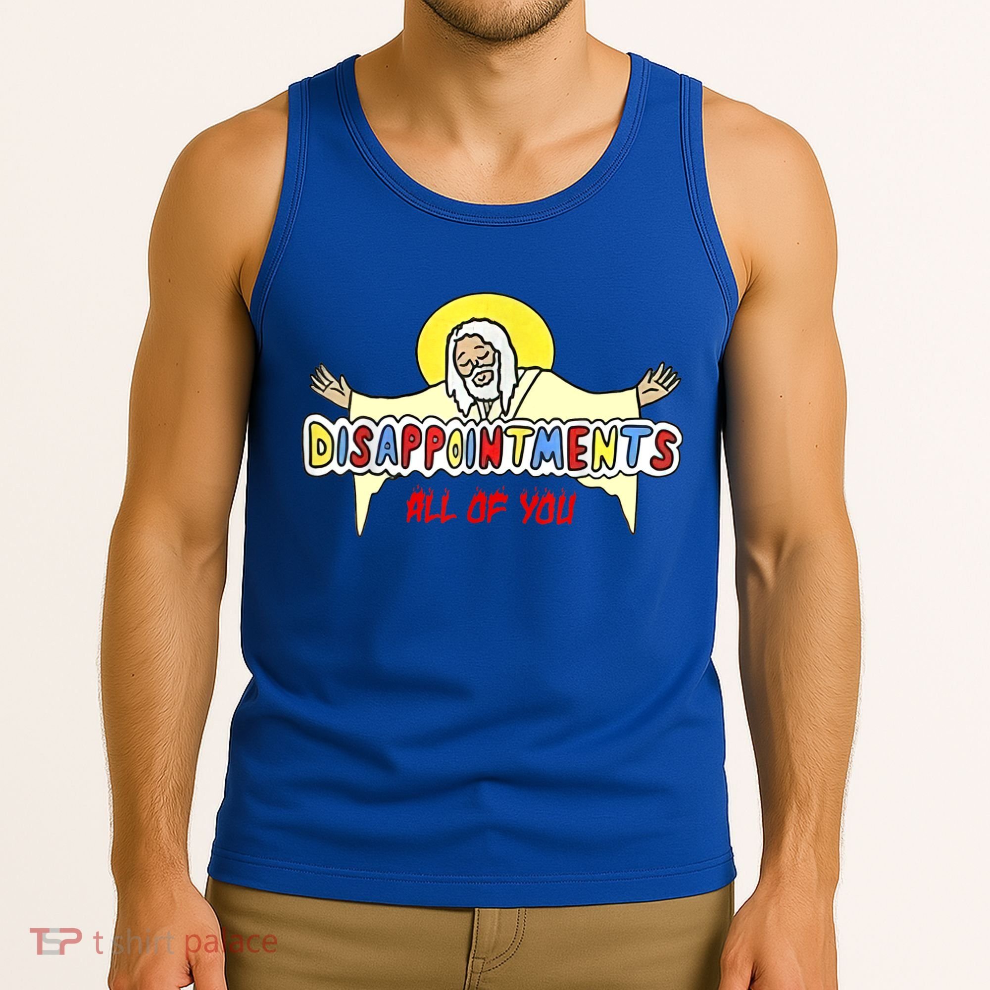 Disappointments All Of You Jesus Sarcastic Humor Tank Top