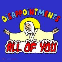 Disappointments All Of You Sarcastic Jesus God Humor Sweatshirt thumb 3
