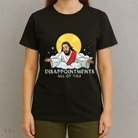 Disappointments All Of You Jesus God Sarcastic Humor T-Shirt thumb 4