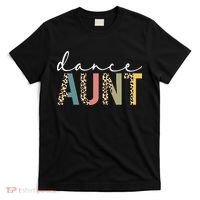 Dance Aunt Of A Dancer Aunt Dancing happy Mother's Day T-Shirt thumb 0