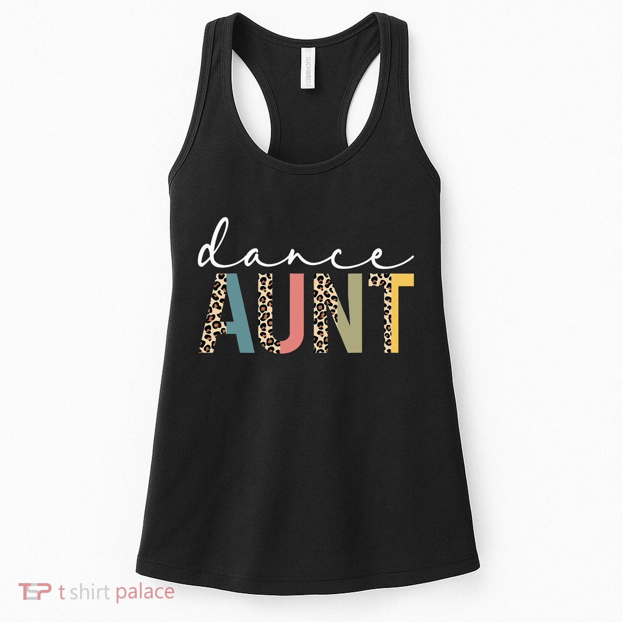 Dance Aunt Of A Dancer Aunt Dancing happy Mother's Day Women's Tank Top