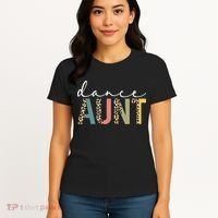 Dance Aunt Of A Dancer Aunt Dancing happy Mother's Day Women's T-Shirt thumb 4