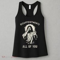 Disappointments All Of You Funny Sarcastic Jesus Christian Women's Tank Top thumb 3