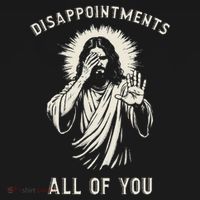 Disappointments All Of You Funny Sarcastic Jesus Christian Women's Tank Top thumb 5