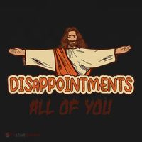 Disappointments All Of You Jesus Sarcastic Humor Love Gift Women's Hoodie thumb 2