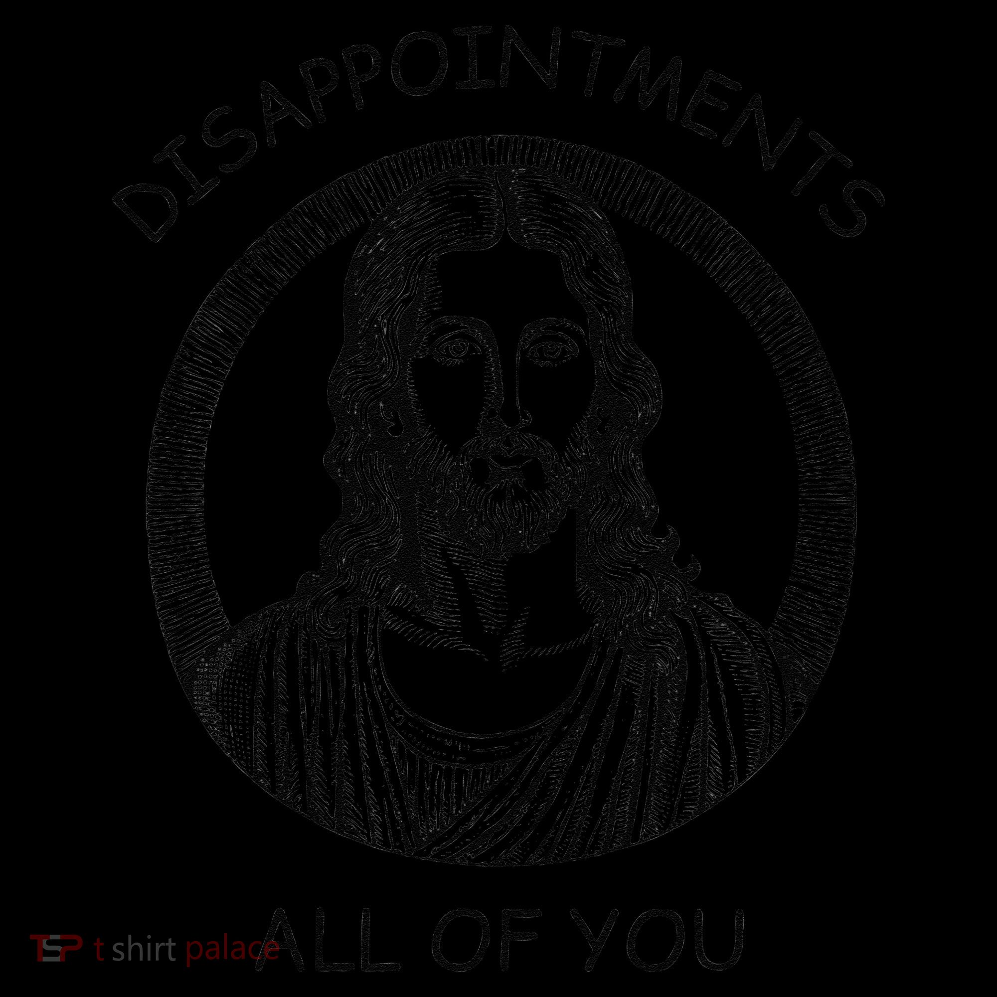 Disappointments All Of You Jesus Funny Sarcastic Christian Coffee Mug